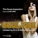 The House Inspectors feat. Louis Hale - Soul Vibe (Arco Remix)