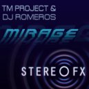 TM Project & DJ Romeros - Mirage