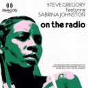 Steve Gregory Feat Sabrina Johnston - On The Radio (Steve Gregory Soul Mix)