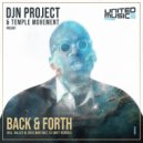DJN Project & Temple Movement - Back & Forth (Swift of DJN Project Remix)