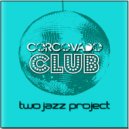 Two Jazz Project - Come Inside
