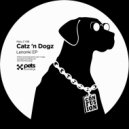 Catz 'n Dogz - Mass Confusion