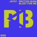 JaTay - Blast For Me