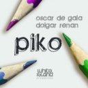 Oscar De Gala, Dolgar Renan - Piko (Original Mix)