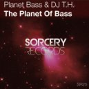 Planet Bass & DJ T.H. - The Planet Of Bass (L.B. One Remix)