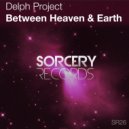 Delph Project - Between Heaven & Earth