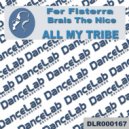 Fer Fisterra & Brais The Nice - All My Tribe (Original Mix)