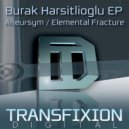 Burak Harsitlioglu - Elemental Fracture