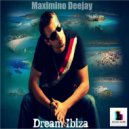 Maximino Deejay - Ibiza Sunset (Original Mix)
