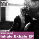 Marsquad - Exhale (Original Mix)