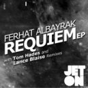 Ferhat Albayrak - Requiem (Lance Blaise Remix)
