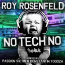 Roy RosenfelD - No Tech No (Passion Victim Remix)