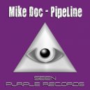 Mike Doc - PipeLine (Original Mix)
