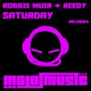 Robbie Muir & Reedy - Saturday (Original Mix)