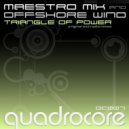 Maestro Mix & Offshore Wind - Triangle Of Power (Radio Edit)