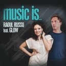 Raoul Russu feat Glow - Music Is (Dj Reck Remix)