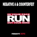 Negative A & Counterfeit - Out Your Mind