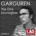 Garguren - Soundglizer (Original Mix)