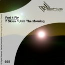Feri 4 Fly - Until The Morning (Original Mix)