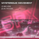Mysterious Movement - On The Edge