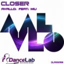 Avallo Featuring Miu - Closer (Original Mix)