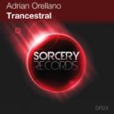 Adrian Orellano - Trancestral (Vince Aoun Remix)