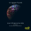 Triggerfunk - Northwestside (Bons Rhythmism Mix)