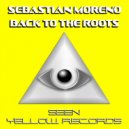 Sebastian Moreno - Back To The Roots (Original Mix)