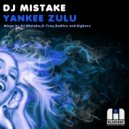 DJ Mistake - Yankee Zulu (ReWire Remix)