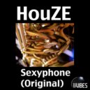 Houze - Sexyphone (Original Mix)