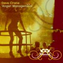 Dave Crane - Anger Management (Plastik Phil Remix)