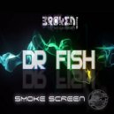 Dr Fish - Smokescreen (Freak Da Bass Remix)