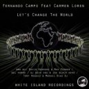 Fernando Campo feat Carmen Loren - Let´s Change The World (Tony Roguez & Manuel Diaz Dj Remix)