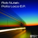 Rob Nutek - Pollo Loco