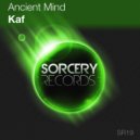 Ancient Mind - Kaf