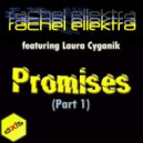 Rachel Ellektra ft. Laura Cyganik - Promises (Original Edit)
