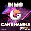 Dimo - Can U Handle