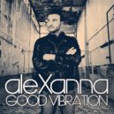 Alexanna - Good Vibration (Radio Edit)