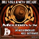 Bill Vega & New Decade - Meltdown (Sketi Remix)