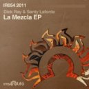 Santy Lafonte & Dick Ray - La Mezcla (Original Mix)