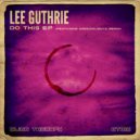 Lee Guthrie - How They Roll