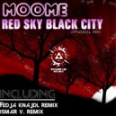 Moome - Red Sky Black City (Ismar V. Remix)