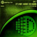 Salt - It\'s Not About Religion (Dj Ima Remix)