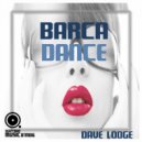 Dave Lodge - Barca Dance (Original Mix)