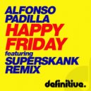 Alfonso Padilla - Happy Friday