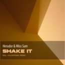 Herudor & Miss Sam - Shake It (Volkatronic Remix)