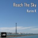 Karim K - Reach The Sky