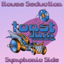 House Seduction - Symphonic Side (Original Mix)