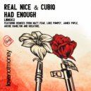 Real Nice & Cubiq - Had Enough (Kreature Remix)