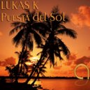 Lukas K - Puesta Del Sol (Luqe Remix)
